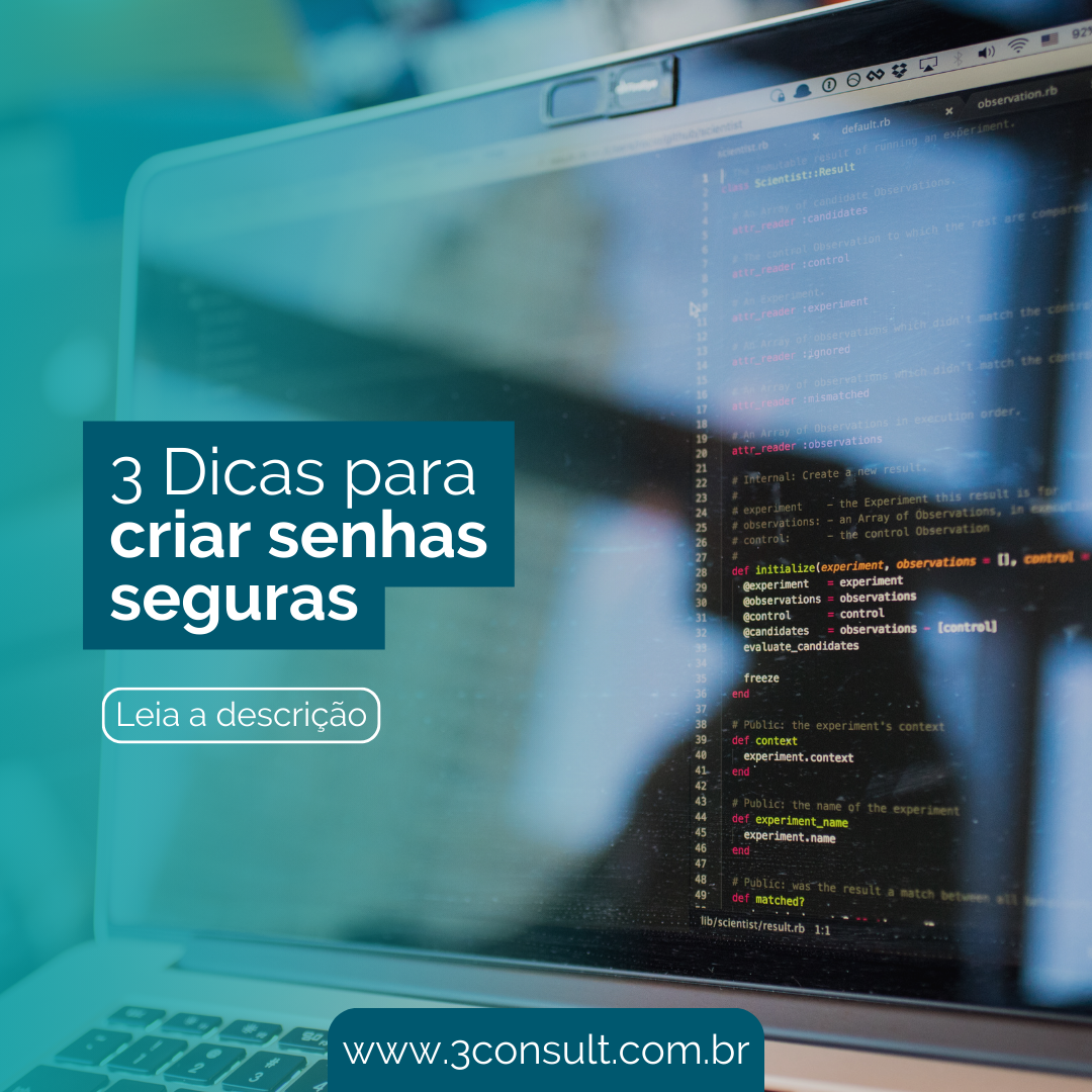 You are currently viewing 3 dicas para criar senhas seguras