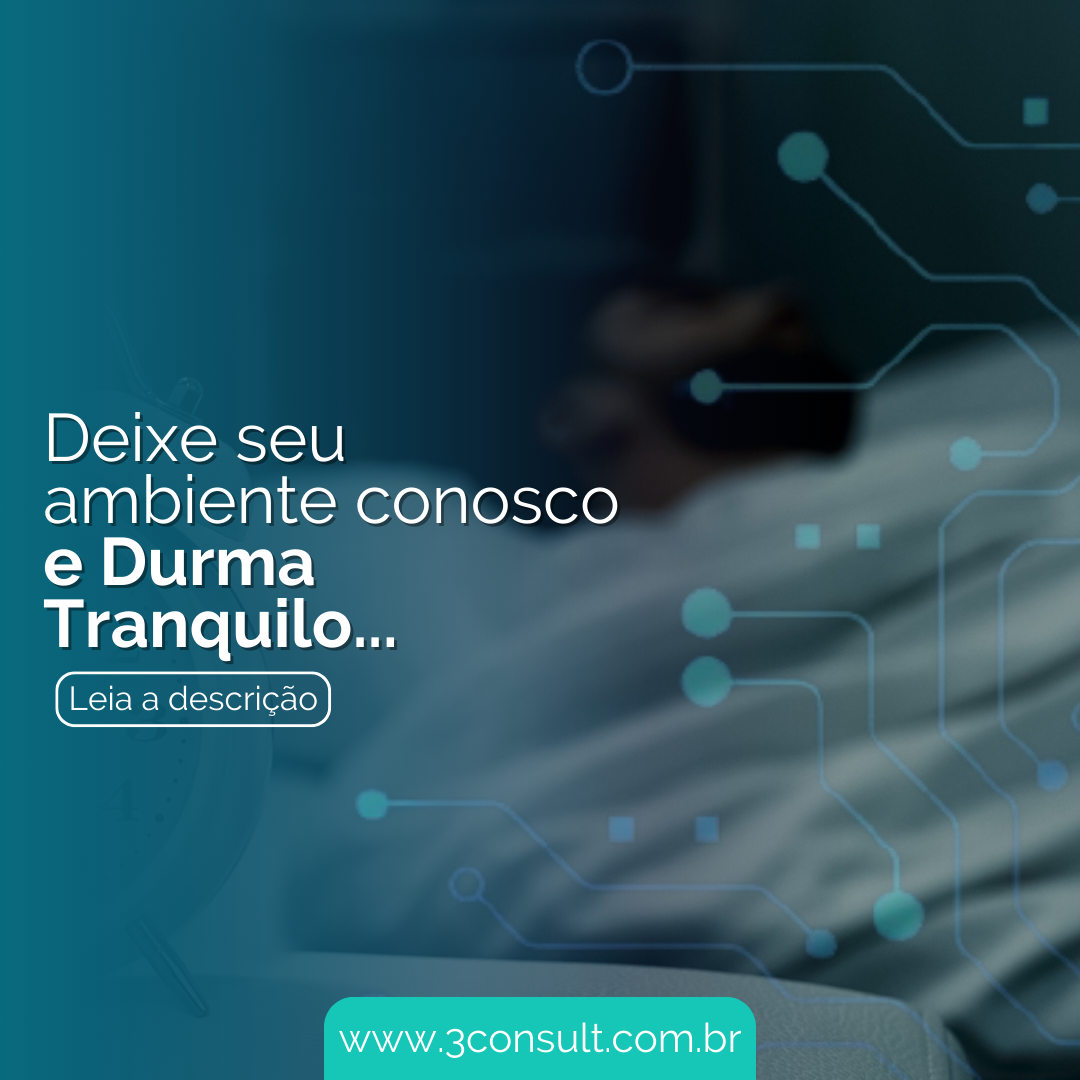 Read more about the article A Promessa da 3Consult: Deixe seu Ambiente Conosco e Durma Tranquilo