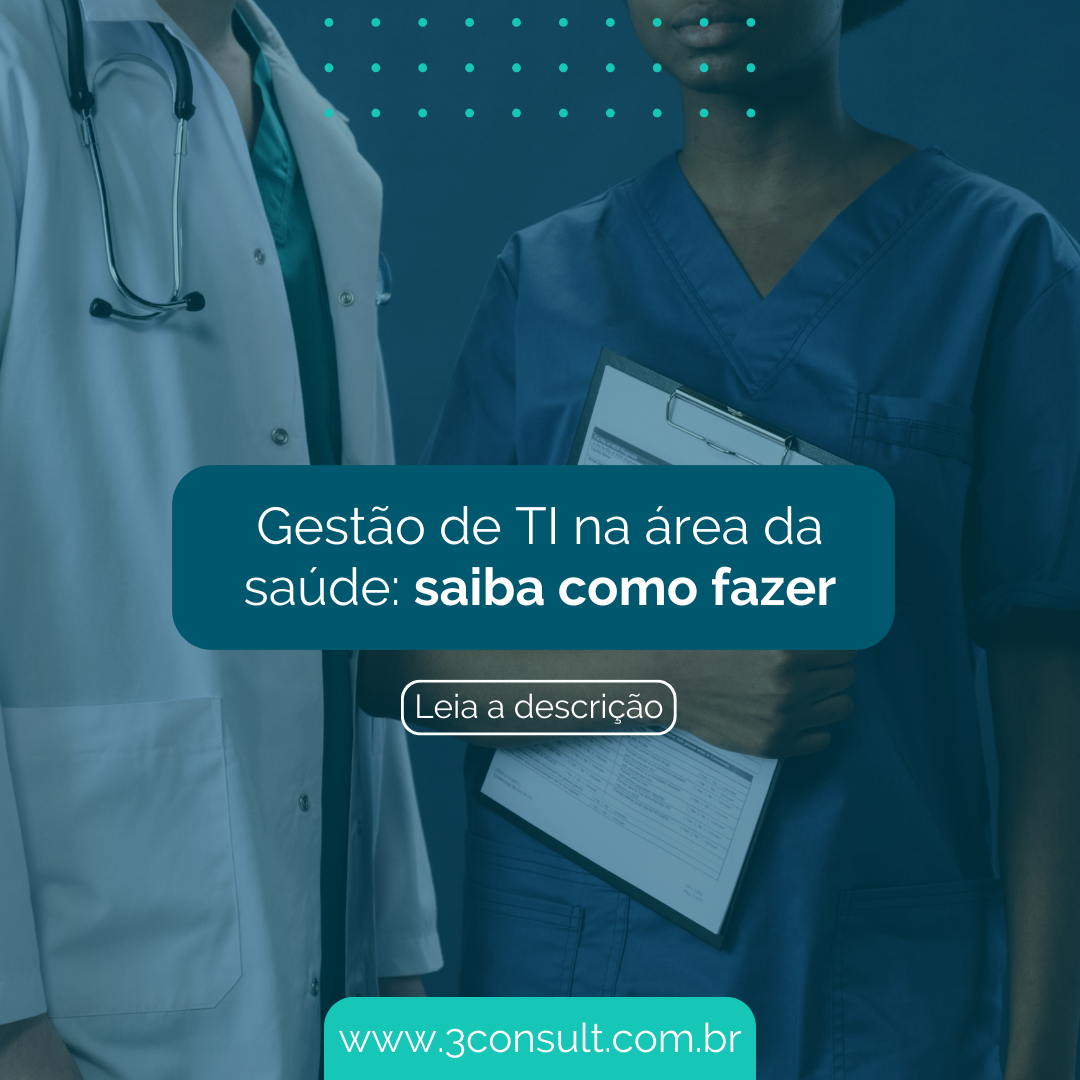 Gestão de TI na área da saúde: saiba como fazer