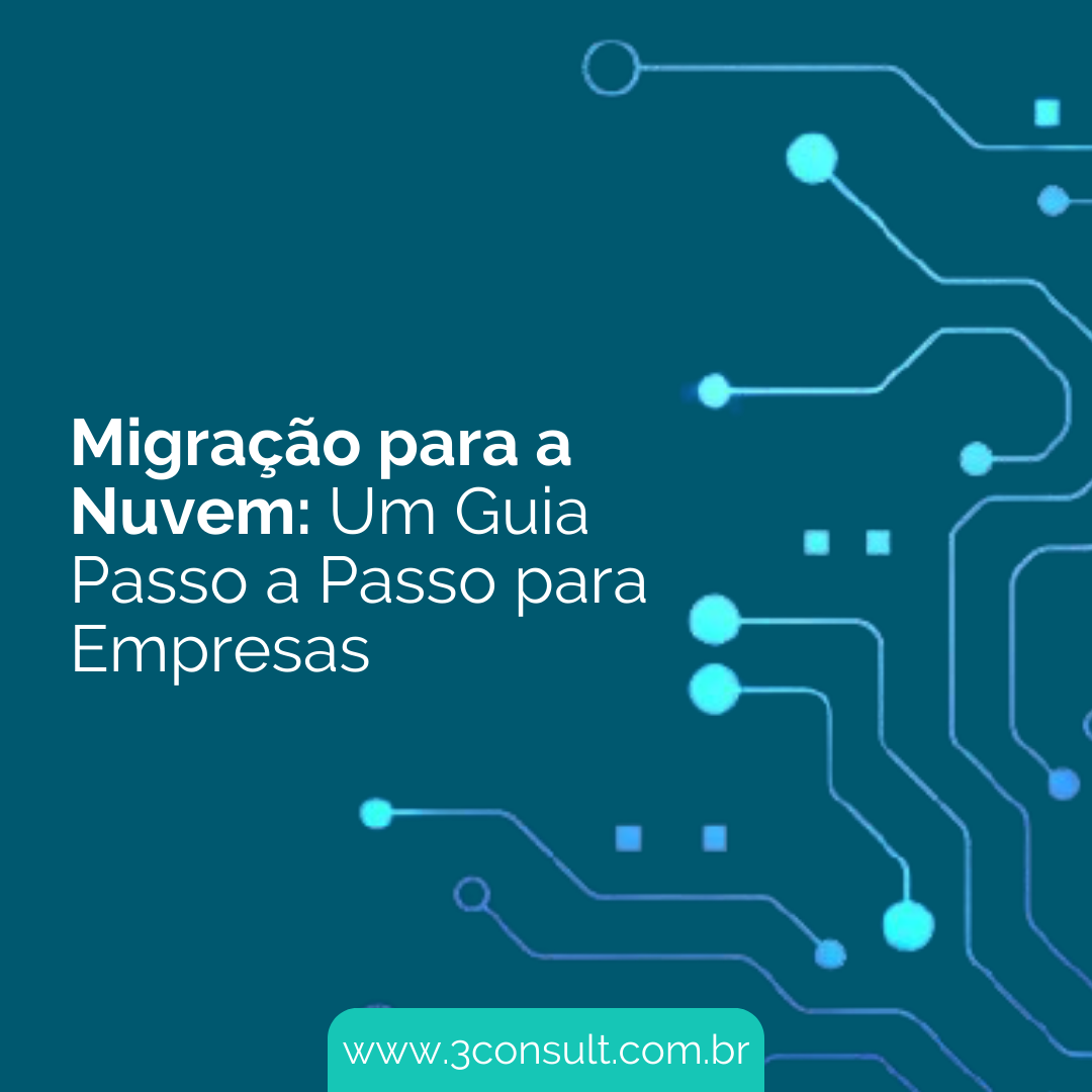 Read more about the article Migração para a Nuvem: Um Guia Passo a Passo para Empresas